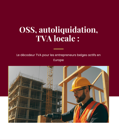 Travailler hors Belgique : qui paie la TVA, où, et comment ?